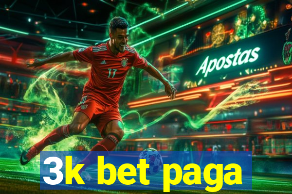 3k bet paga