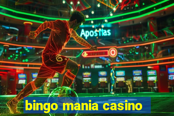 bingo mania casino