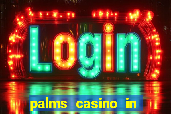 palms casino in las vegas