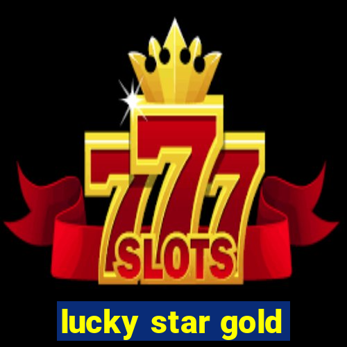 lucky star gold