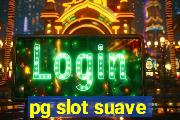 pg slot suave