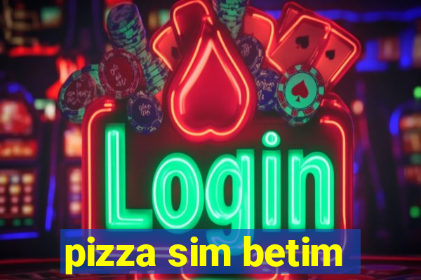 pizza sim betim