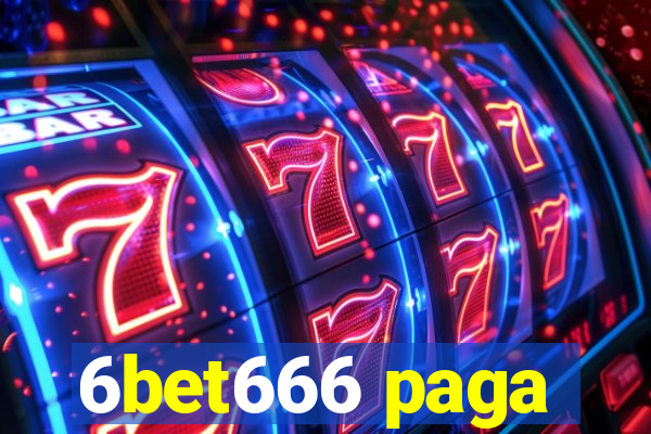 6bet666 paga