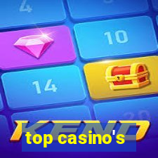 top casino's