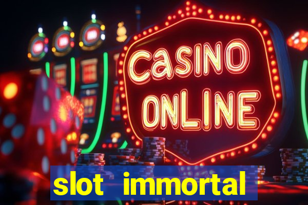 slot immortal romance fiable