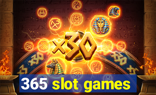 365 slot games