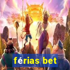 férias bet