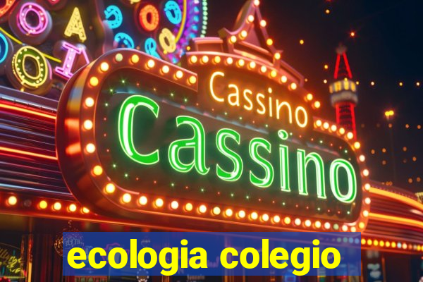 ecologia colegio