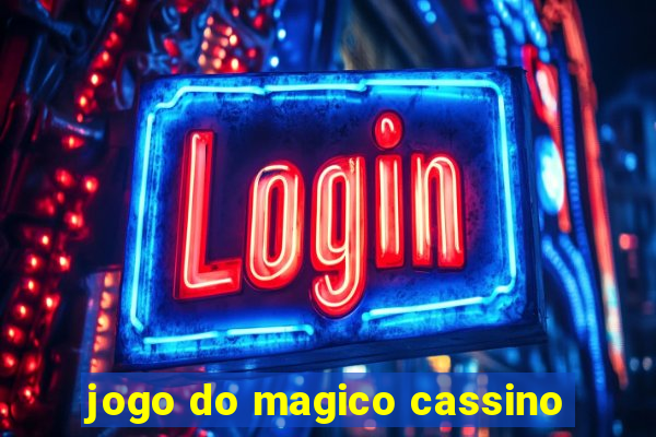 jogo do magico cassino