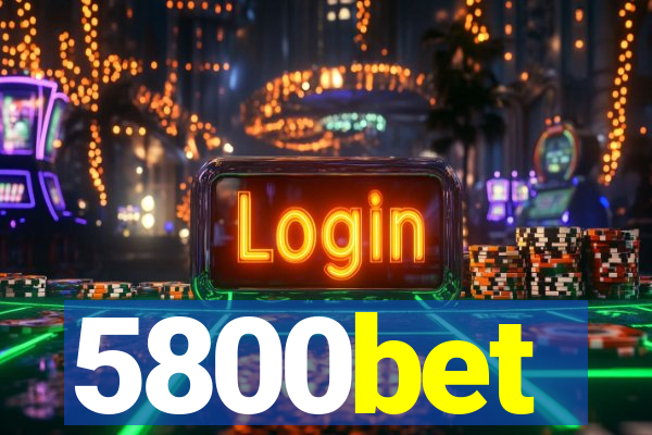 5800bet