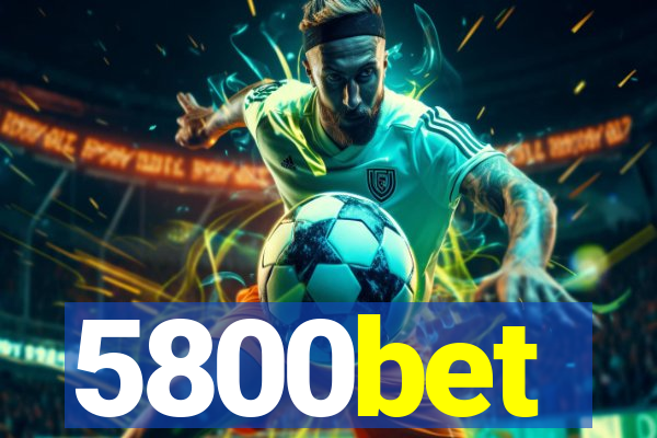 5800bet