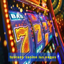 tuscany casino las vegas