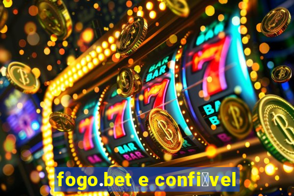 fogo.bet e confi谩vel