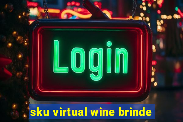 sku virtual wine brinde