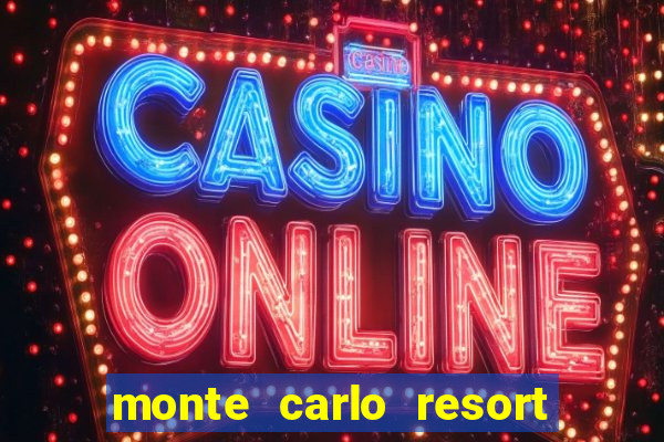 monte carlo resort & casino las vegas