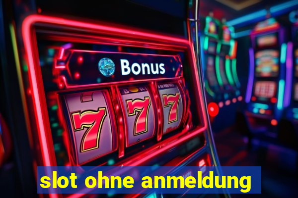 slot ohne anmeldung