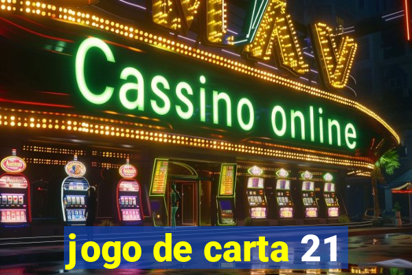 jogo de carta 21