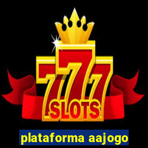 plataforma aajogo