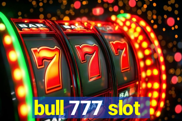 bull 777 slot