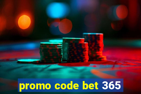 promo code bet 365