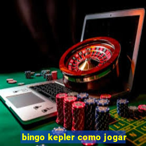 bingo kepler como jogar