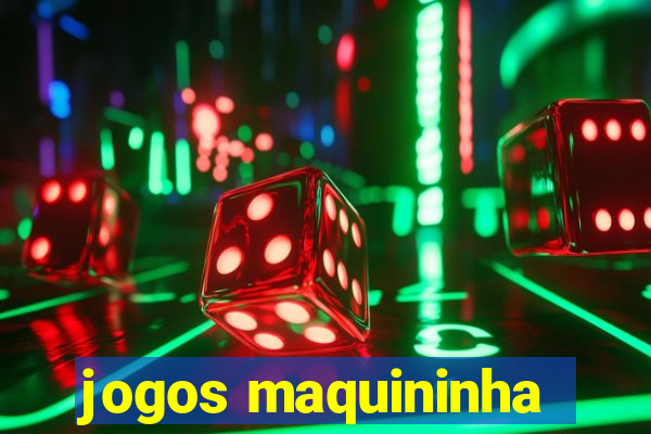 jogos maquininha