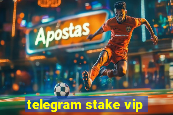 telegram stake vip