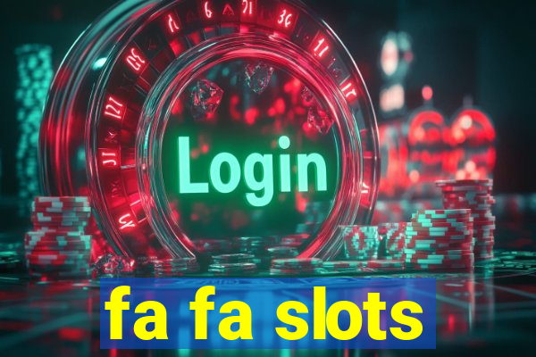 fa fa slots