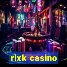 rixk casino