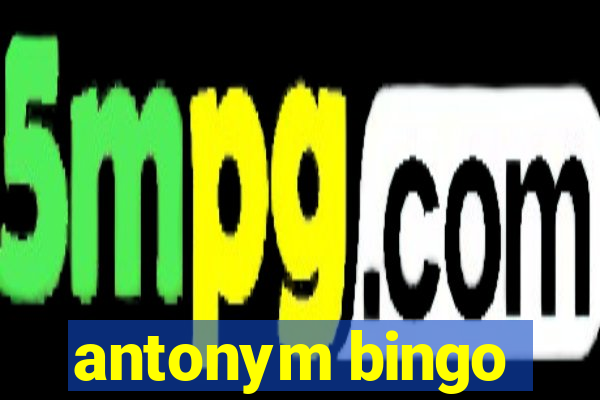 antonym bingo