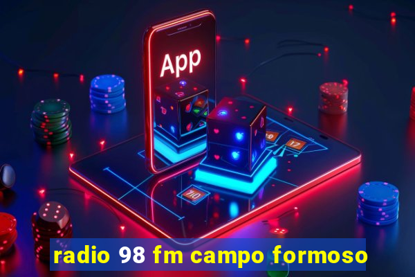 radio 98 fm campo formoso