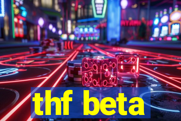 thf beta