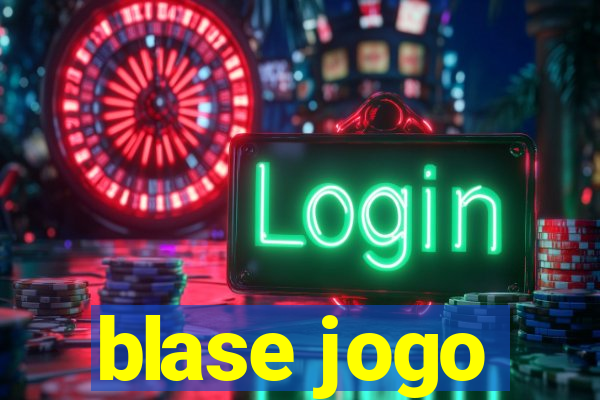 blase jogo