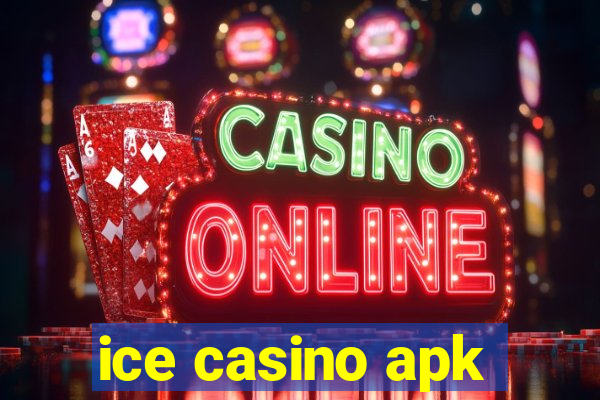 ice casino apk