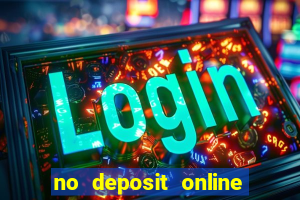 no deposit online casino bonus