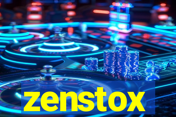 zenstox