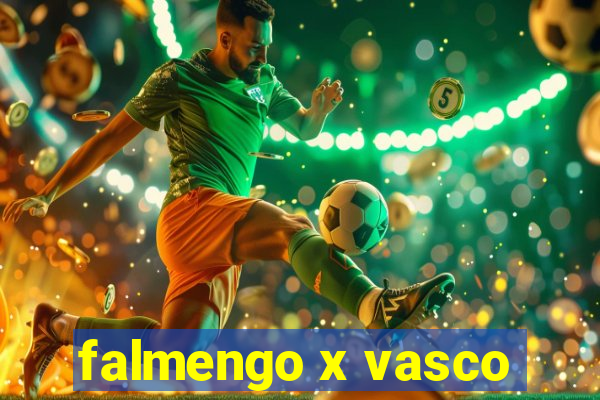 falmengo x vasco