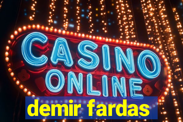 demir fardas