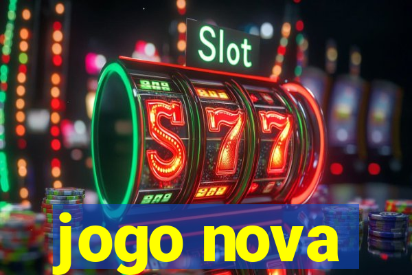 jogo nova