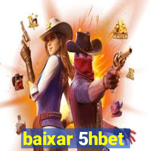 baixar 5hbet