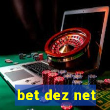 bet dez net