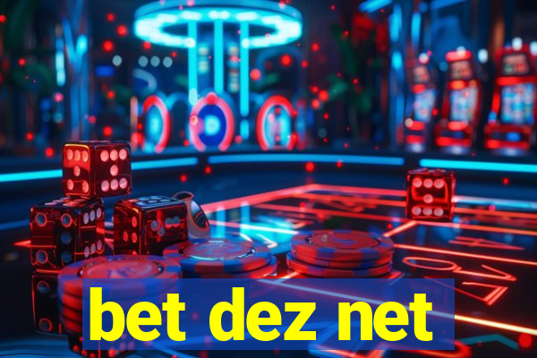 bet dez net