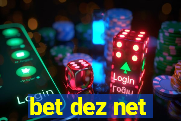 bet dez net