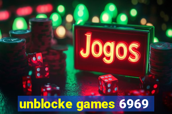 unblocke games 6969