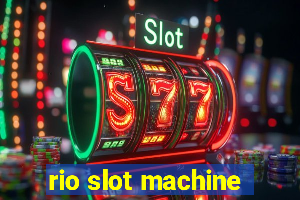 rio slot machine