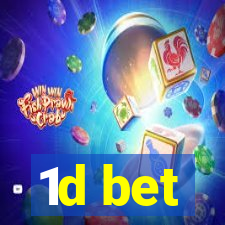 1d bet