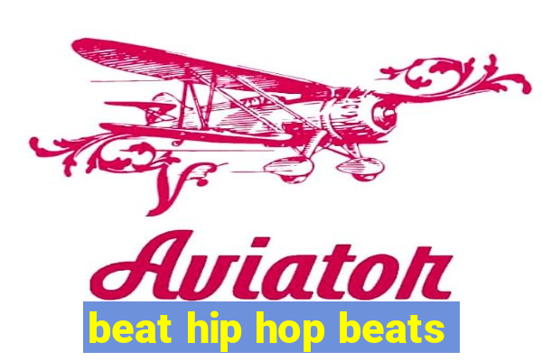 beat hip hop beats