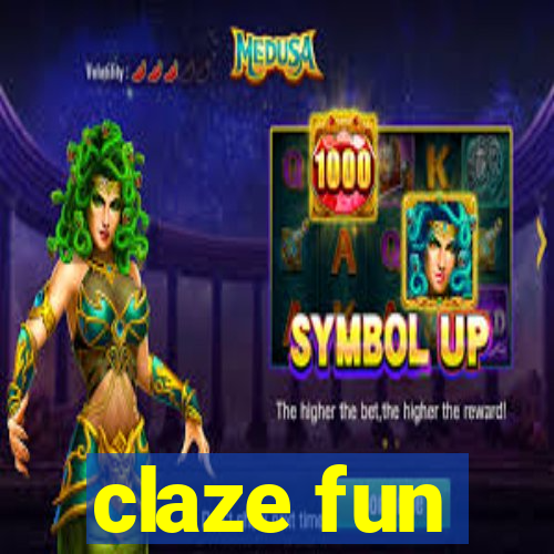 claze fun