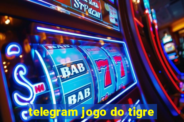 telegram jogo do tigre