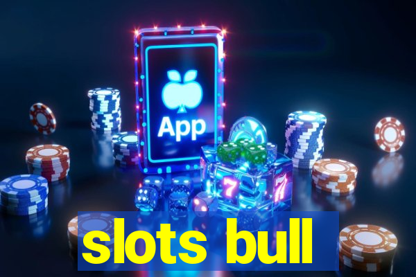 slots bull